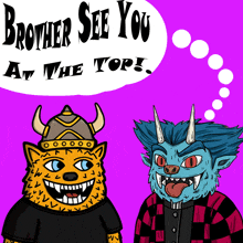 a cartoon drawing of two monsters with the words brother see you at the top