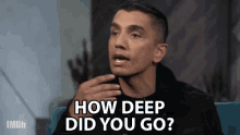 How Deep Did You Go How Deep Did You Been GIF - How Deep Did You Go How Deep Did You Been Thinking GIFs