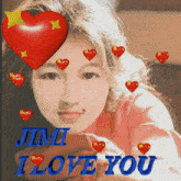 a picture of a girl with hearts around her and the words jimi i love you