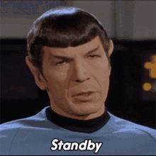 Standby Mr Spock GIF - Standby Mr Spock Henoch GIFs