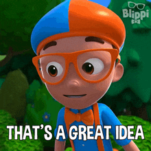 blippi says that 's a great idea in a cartoon