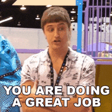 You Are Doing A Great Job Danny Mullen GIF - You Are Doing A Great Job Danny Mullen You'Re Doing An Excellent Job GIFs