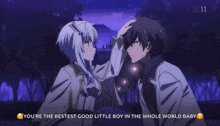 a couple of anime characters with the words you 're the bestest good little boy in the whole world baby written below them