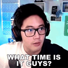 What Time Is It Guys Ryan Higa GIF - What Time Is It Guys Ryan Higa Higatv GIFs