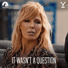 It Wasnt A Question Beth Dutton GIF - It Wasnt A Question Beth Dutton Kelly Reilly GIFs