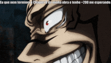 a close up of a man 's face with the words eu que nem terminei o chapter 0