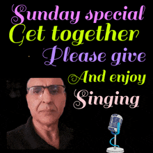 a sunday special get together please give and enjoy singing advertisement