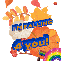 a sign that says i 'm falling 4 you with pumpkins and leaves