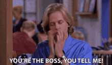 Youre The Boss You Tell Me GIF - Youre The Boss You Tell Me David Spade GIFs