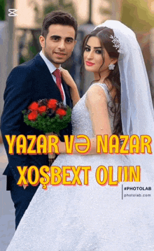 a bride and groom are posing for a picture with the words yazar ve nazar xosbet ollin