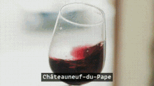 Chateauneuf Du GIF - Chateauneuf Du Pape GIFs