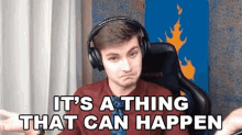 Its A Thing That Can Happen Blazybard GIF - Its A Thing That Can Happen Blazybard Robbie Trickett GIFs