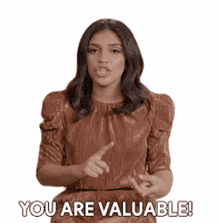 you valuable
