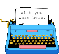 Typewriter With Typed Message Says Wish You Were Here Sticker - Milo And Dax Typewriter Letter Stickers