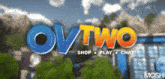 a video game called ov two is being played