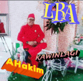 a man in a red suit sits on a chair with a sign that says lba kawinlagi behind him