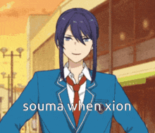 a man in a suit and tie with the words souma when xion below him