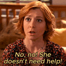 a woman says " no no she doesn 't need help "