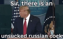 donald trump shakes hands with a man at a podium with the words sir , there is an unsucked russian cock below him .