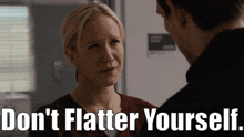 Chicago Med Dont Flatter Yourself GIF - Chicago Med Dont Flatter Yourself Hannah Asher GIFs