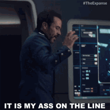 it is my ass on the line delgado the expanse its me who will bare the consequences it will be on me