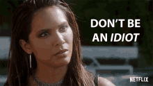dont be an idiot lesley ann brandt mazikeen lucifer dont be dumb