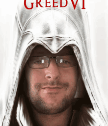 a man wearing glasses and a hood with greed vi written on the bottom