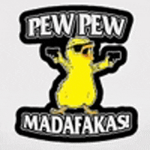 a yellow duck with sunglasses and the words `` few pew madafakas '' .