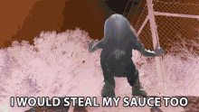I Would Steal My Sauce Too Stealing GIF - I Would Steal My Sauce Too Stealing Rob GIFs