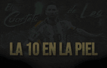 La 10 En La Piel Messi GIF