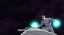 patrick archibald directed the silver surfer in this animated scene