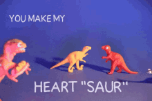Dinosaur You Make My Heartsaur GIF