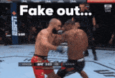 two men fighting in a boxing ring with the words fake out