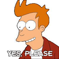 Yes Please Philip J Fry Sticker - Yes Please Philip J Fry Futurama Stickers