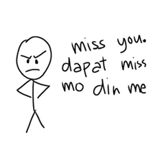 a stick figure with the words " miss you dapat miss mo din me " written below it