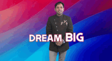Dream Big Dream Big Achieve Big GIF - Dream Big Dream Big Achieve Big Achieve Big GIFs
