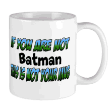 batman coffee mug not your mug