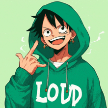 a green hoodie that says loud on it