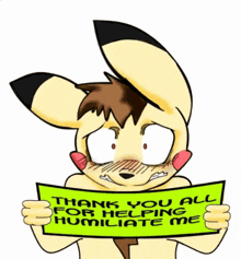 a cartoon character is holding up a sign that says thank you all for helping humiliate me