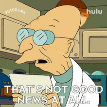 that%27s not good news at all professor farnsworth futurama it%27s a bad news that%27s disappointing information
