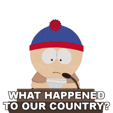 what happened to our country stan south park what went wrong what is going on in our nation