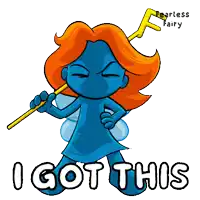 a cartoon of a fearless fairy with the words i got this