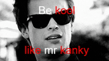 Kool Like Kanky Cool Like Mr Kanky GIF - Kool Like Kanky Cool Like Mr Kanky Mrkanky GIFs