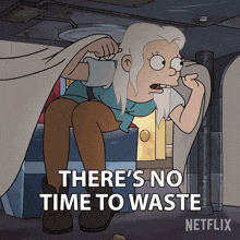 There'S No Time To Waste Bean GIF - There'S No Time To Waste Bean Disenchantment GIFs