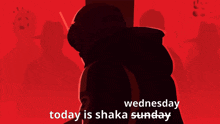 Today Is Shaka Wednesday GIF
