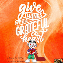 a poster that says " give thanks with a grateful heart " on it