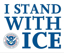 a sign that says " i stand with ice "