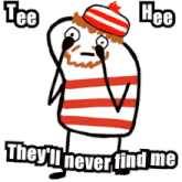 a cartoon character with a red and white striped shirt and a red and white hat says they 'll never find me