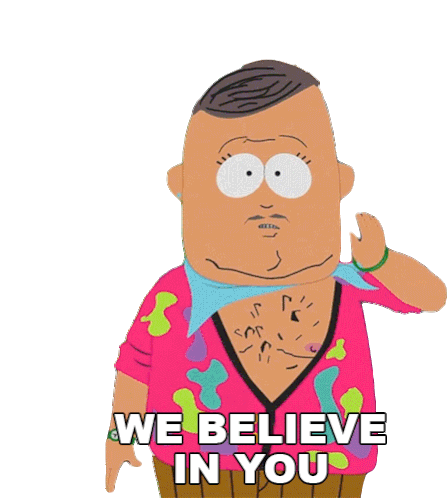 We Believe In You Big Gay Al Sticker - We Believe In You Big Gay Al South Park Stickers
