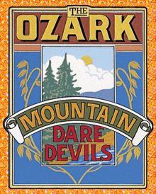 a poster that says the ozark mountain dare devils on it